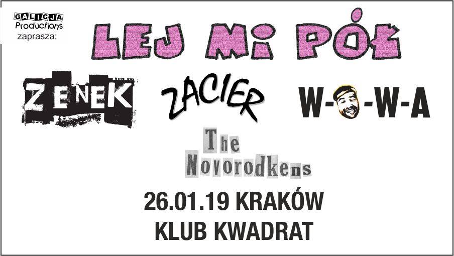 Lej Mi Pół, Zenek, Zacier, WOWA, The Novorodkens