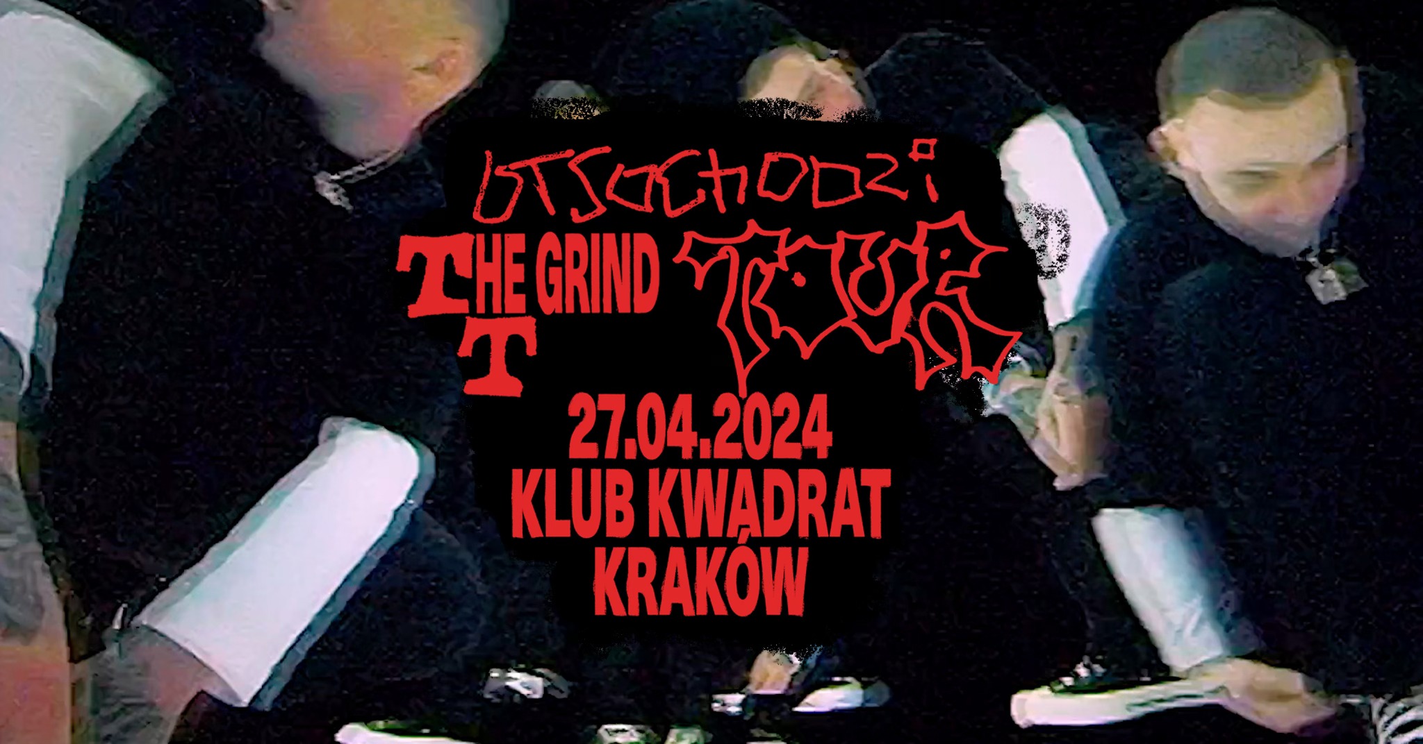 Otsochodzi - TTHE GRIND TOUR