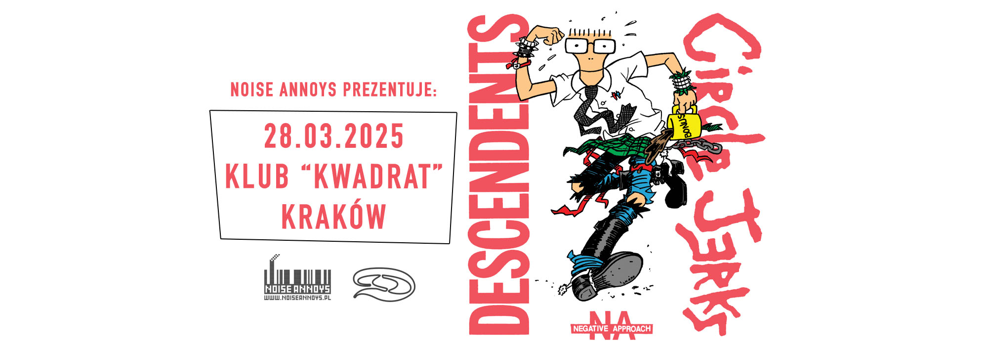 DESCENDENTS + CIRCLE JERKS + NEGATIVE APPROACH