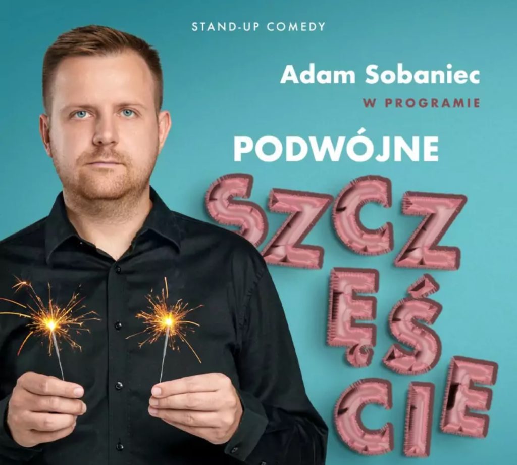 Stand-up: Adam Sobaniec „Podwójne szczęście”